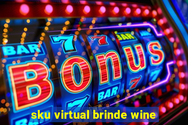 sku virtual brinde wine